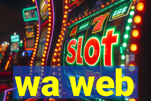 wa web